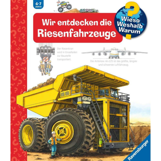 Ravensburger Wieso? Weshalb? Warum?, Band 6: Wir entdecken die Riesenfahrzeuge