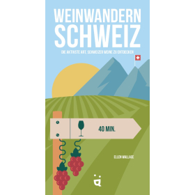 Helvetiq Weinwandern Schweiz