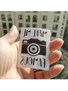 Make Me Famous Tattoo