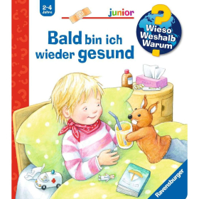 Ravensburger Wieso? Weshalb? Warum? junior, Band 45: Bald bin ich wieder gesund